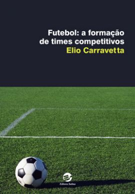 Editora Sulina  Livro Futebol, Gestão por Competências - Elio